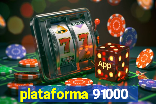 plataforma 91000